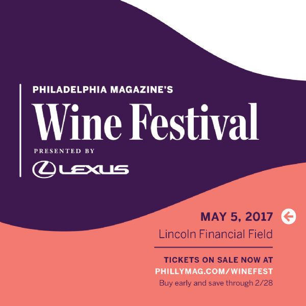 Details on Philadelphia Magazine's Wine Festival - Presented by Lexus